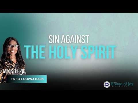 Sin Against the Holy Spirit || Pastor Efe Oluwatosin